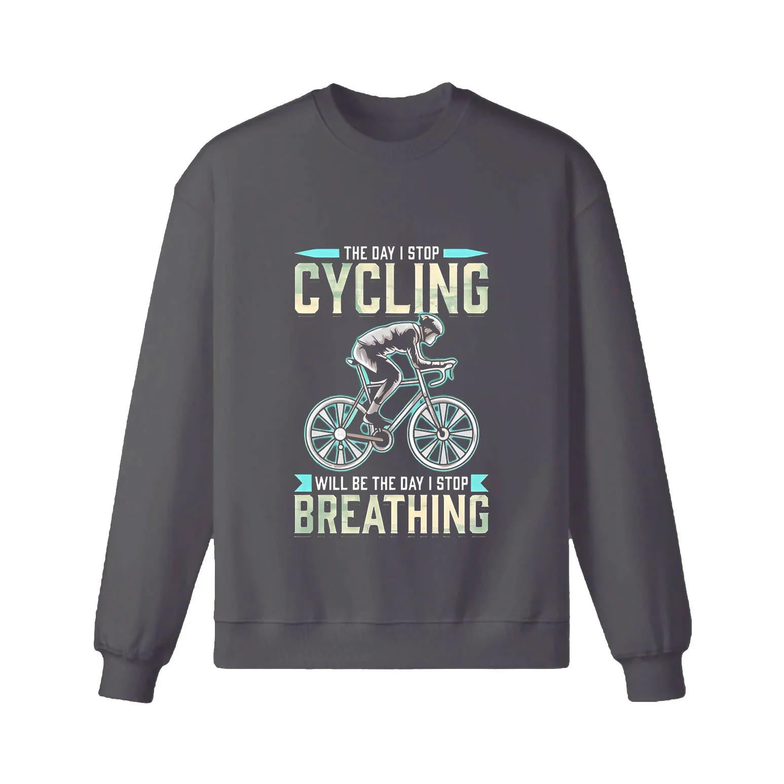 Cycling Like Breathing Sweatshirt - Image 6