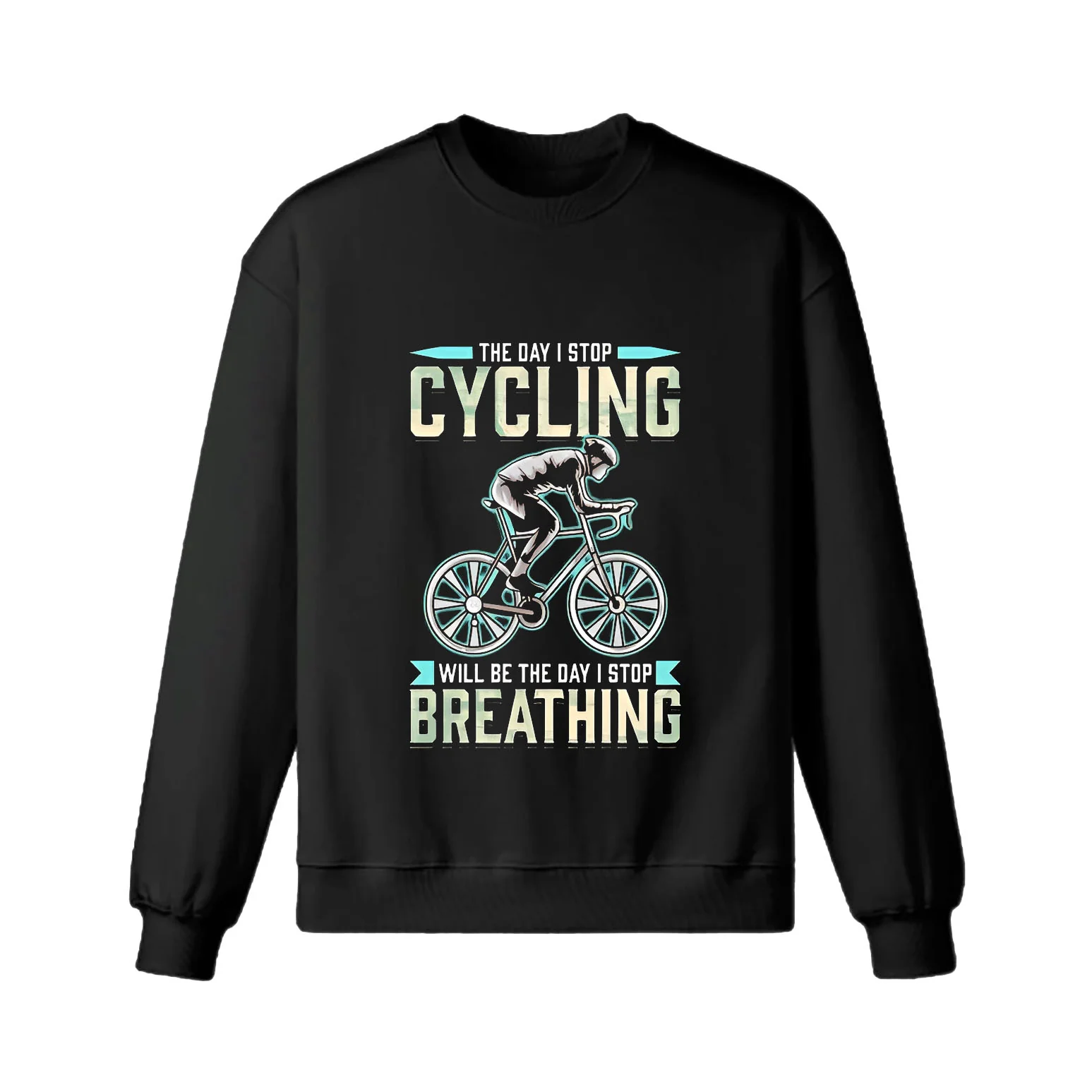 Cycling Like Breathing Sweatshirt - Image 7