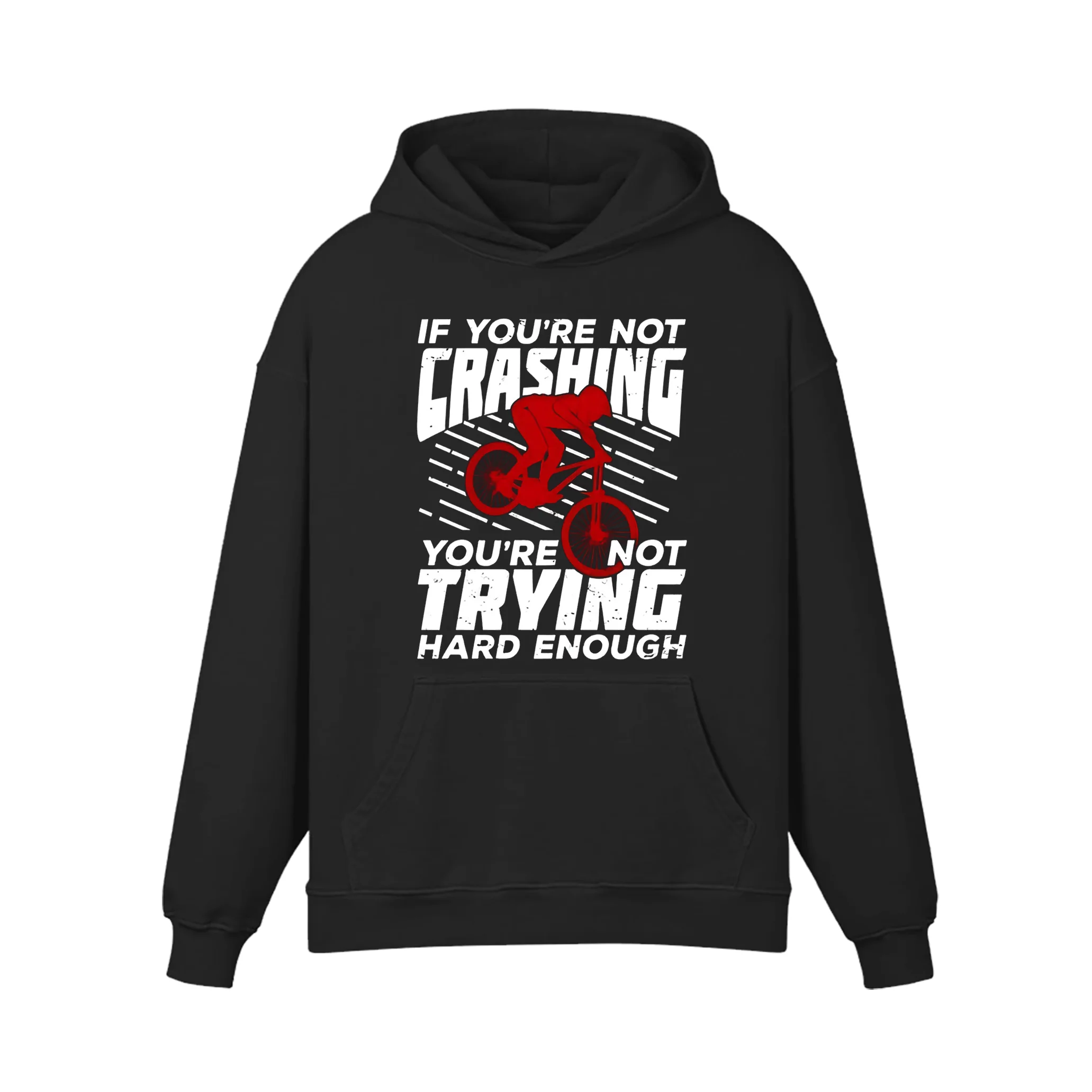If You're Not Crashing  You're Not Trying Hard Enough Hoodie - Image 3